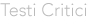 Testi Critici